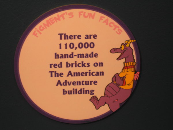 Figment says, "There are 110,000 hand-made red bricks on The American Adventure building."