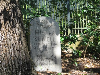 “R.I.P. Mister Sewell, The victim of a dirty duel”.